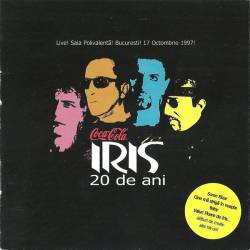 Iris (ROU) : Coca Cola - Iris - 20 De Ani - Live